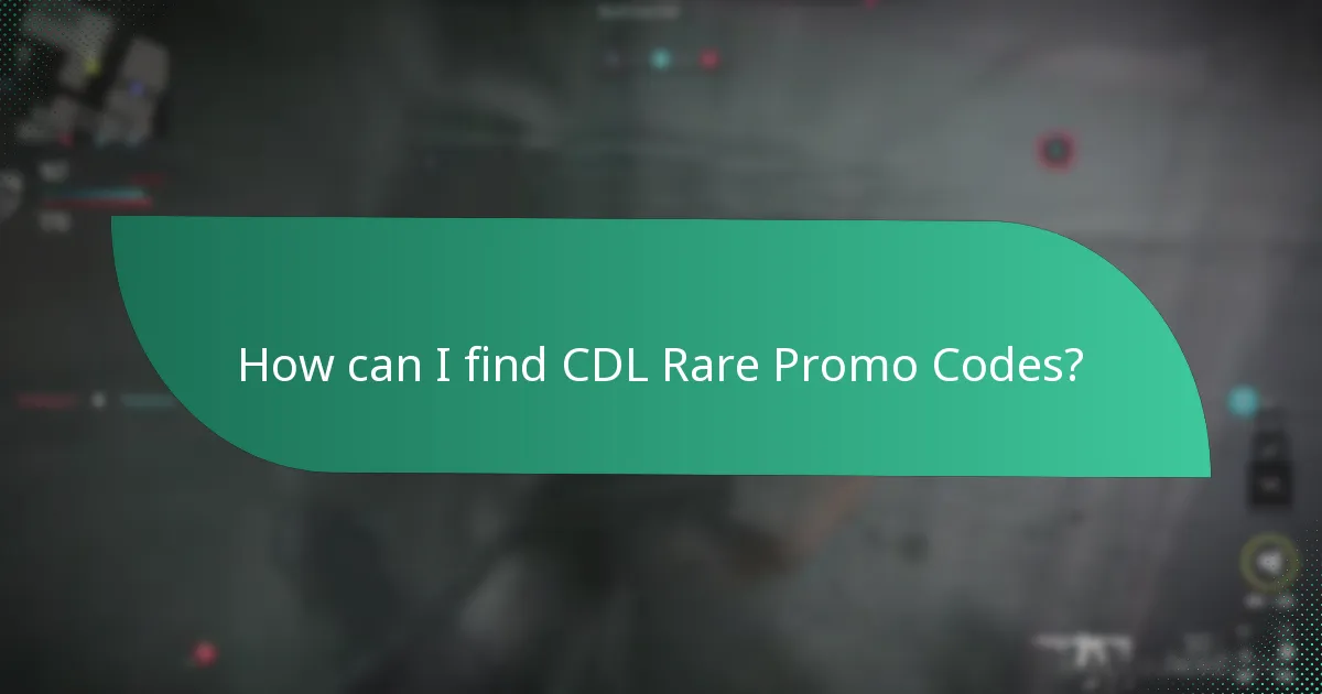 How can I find CDL Rare Promo Codes?