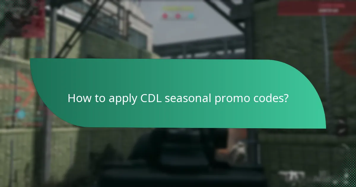 How to find current CDL seasonal promo codes?