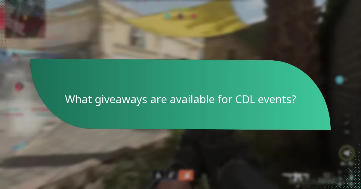 What giveaways are available for CDL events?