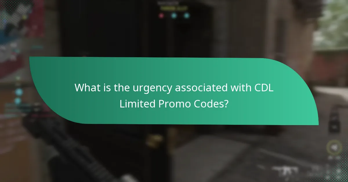 What is the urgency associated with CDL Limited Promo Codes?